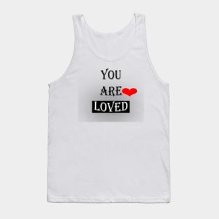 You Are Loved #2 Tank Top